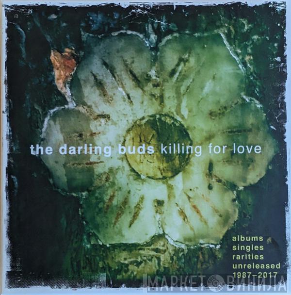 The Darling Buds - Killing For Love, Albums, Singles, Rarities, Unreleased 1987-2017