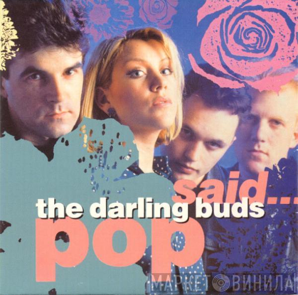  The Darling Buds  - Pop Said...