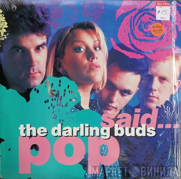  The Darling Buds  - Pop Said...