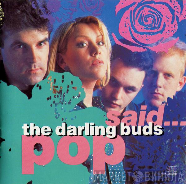  The Darling Buds  - Pop Said...