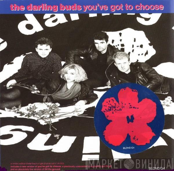 The Darling Buds - You've Got To Choose