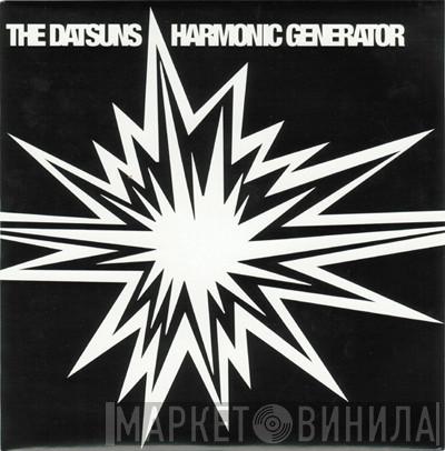  The Datsuns  - Harmonic Generator