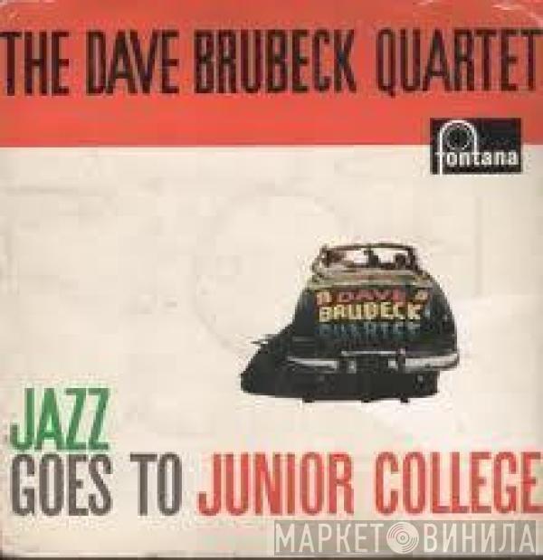 The Dave Brubeck Quartet - Jazz Goes To Junior College
