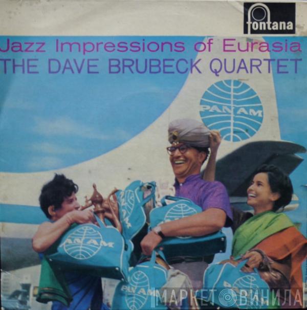The Dave Brubeck Quartet - Jazz Impressions Of Eurasia