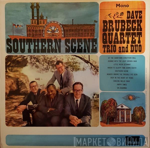 The Dave Brubeck Quartet, The Dave Brubeck Trio, The Dave Brubeck Duo - Southern Scene