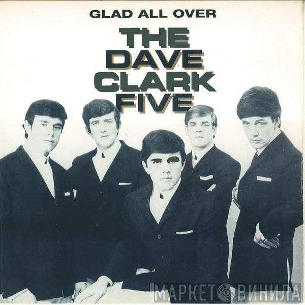 The Dave Clark Five - Glad All Over