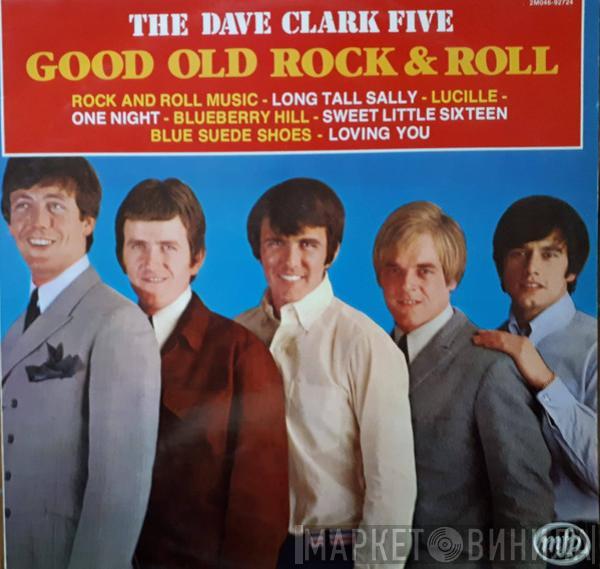  The Dave Clark Five  - Good Old Rock & Roll
