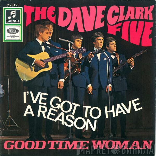 The Dave Clark Five - I've Got To Have A Reason