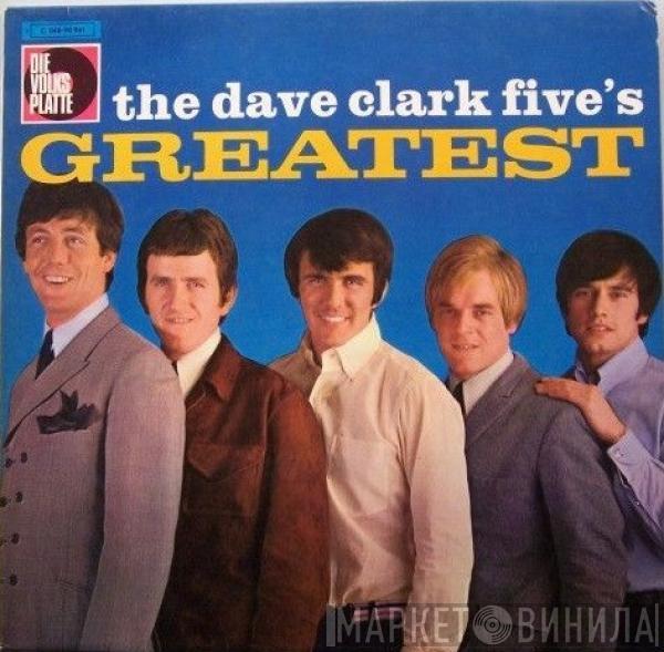 The Dave Clark Five - The Dave Clark Five's Greatest