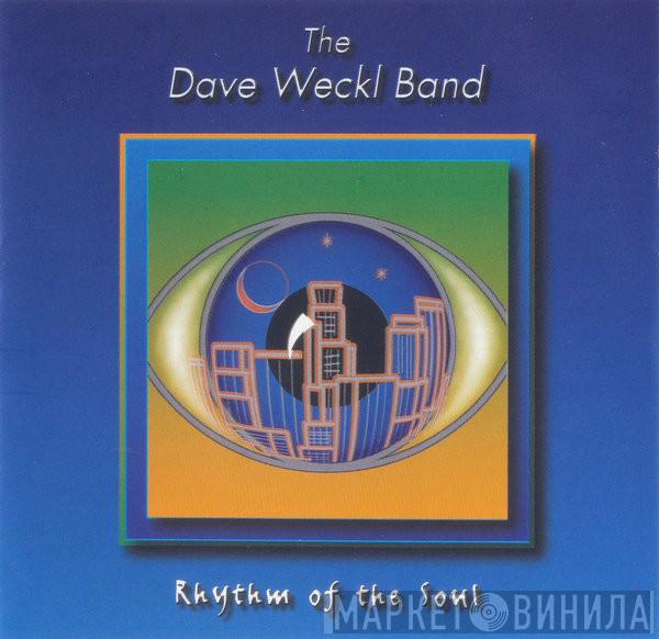 The Dave Weckl Band - Rhythm Of The Soul