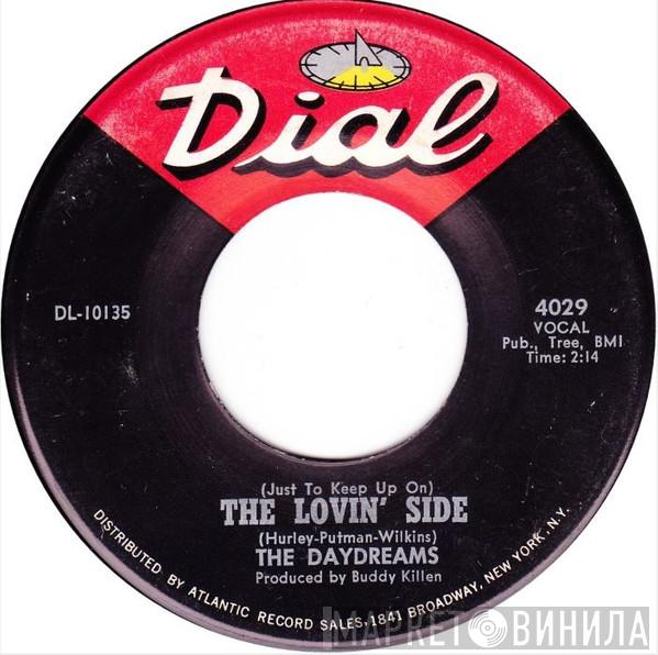The Daydreams - (Just To Keep Up On) The Lovin' Side / Part Of Your Love