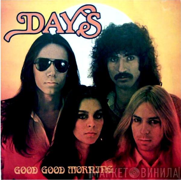 The Days - Good Good Morning