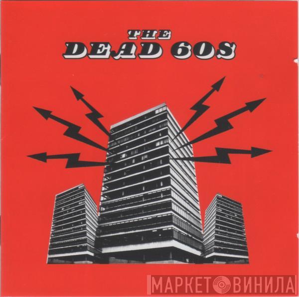 The Dead 60s - The Dead 60s / Space Invader Dub