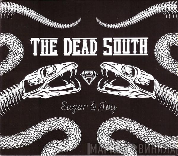 The Dead South - Sugar & Joy