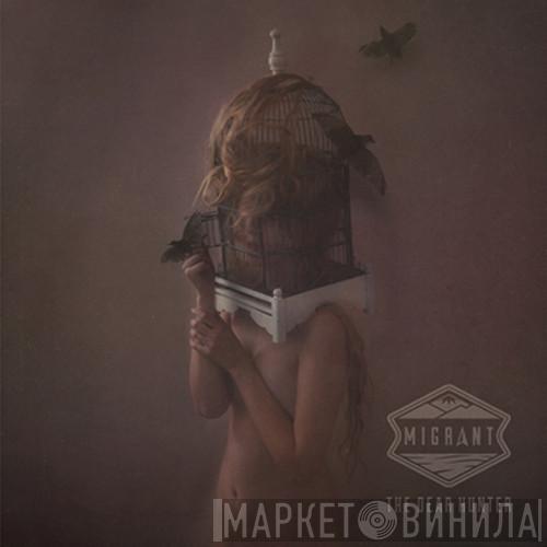  The Dear Hunter  - Migrant