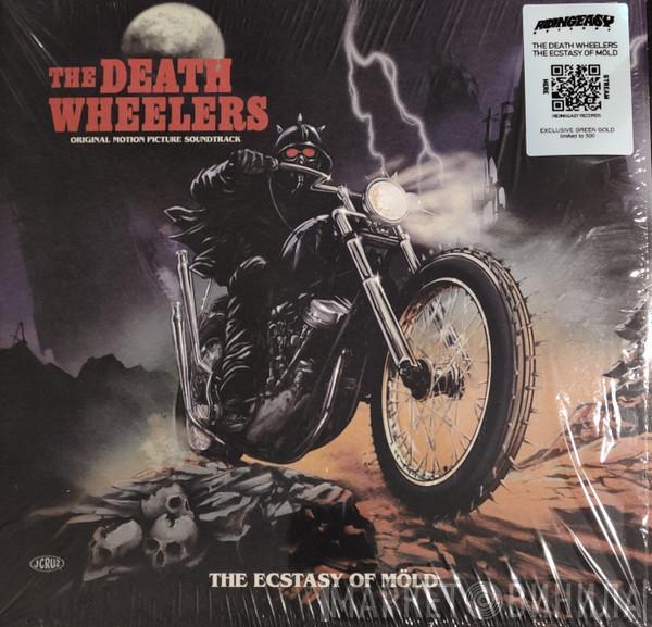 The Death Wheelers - The Ecstasy Of Möld