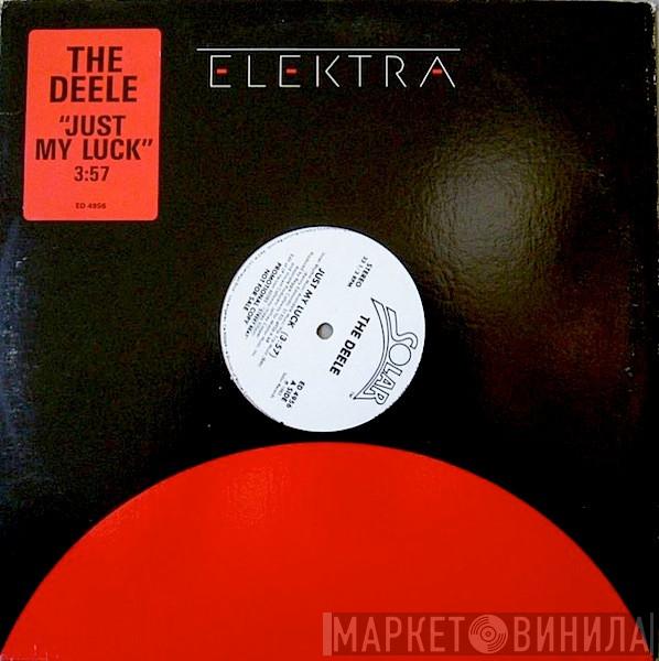 The Deele - Just My Luck