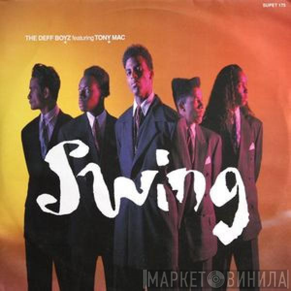 The Deff Boyz, Tony Mac - Swing