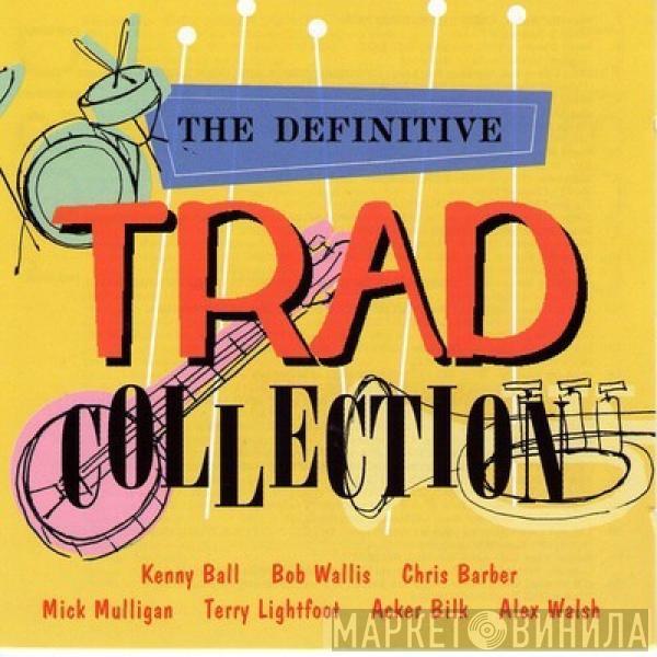  - The Definitive Trad Collection