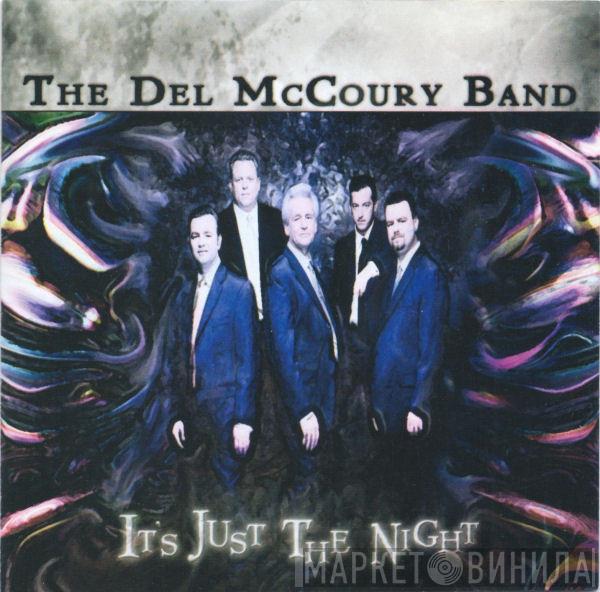The Del McCoury Band - It's Just The Night