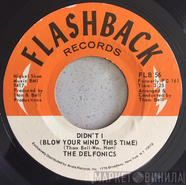 The Delfonics  - Didn't I (Blow Your Mind This Time) / Down Is Up, Up Is Down