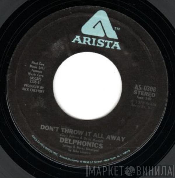  The Delfonics  - Don't Throw It All Away / I Don't Care What People Say