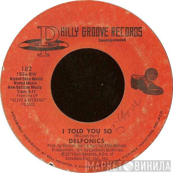 The Delfonics  - I Told You So / Seventeen And In Love