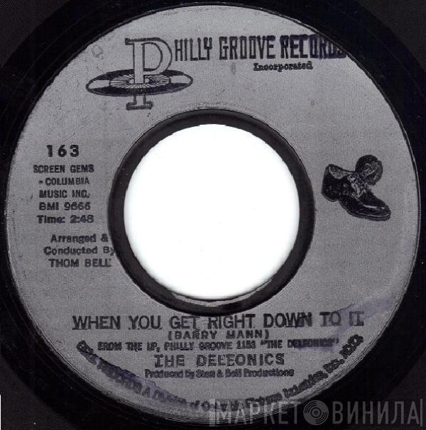 The Delfonics  - When You Get Right Down To It / I Gave To You