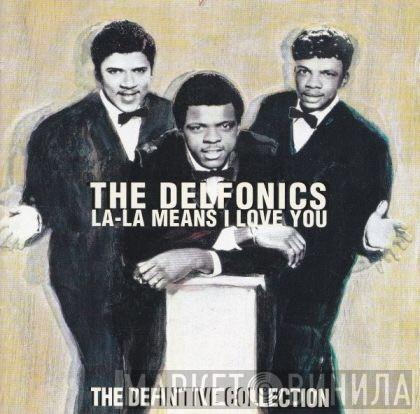  The Delfonics  - La-La Means I Love You: The Definitive Collection