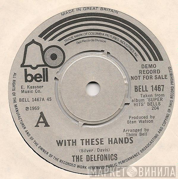The Delfonics - With These Hands