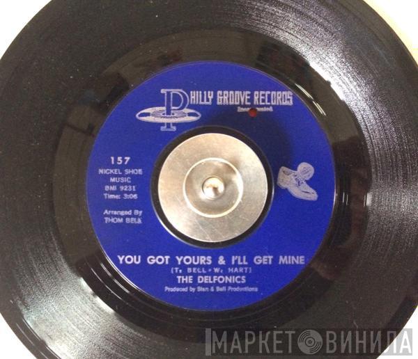  The Delfonics  - You Got Yours I'll Get Mine