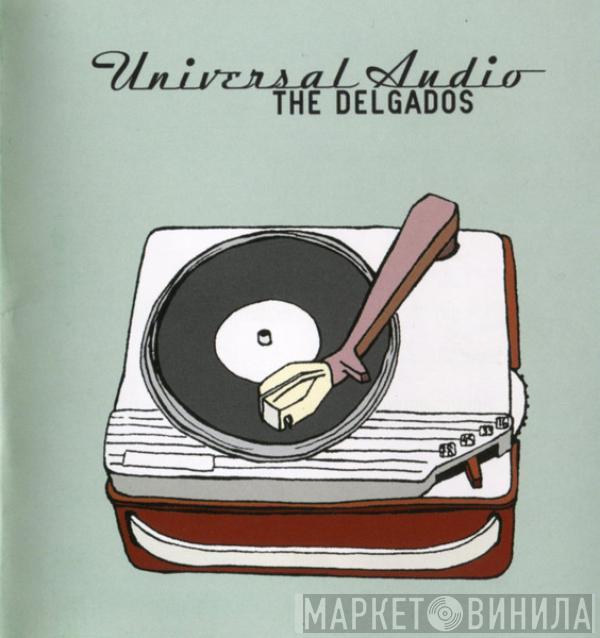 The Delgados - Universal Audio