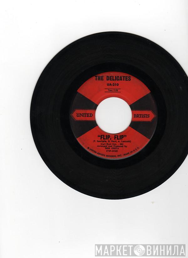 The Delicates   - Flip, Flip
