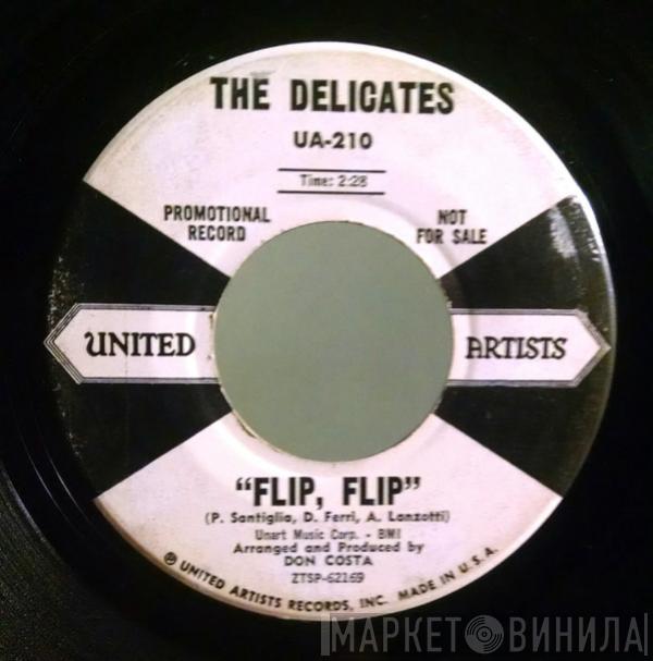  The Delicates   - Flip, Flip