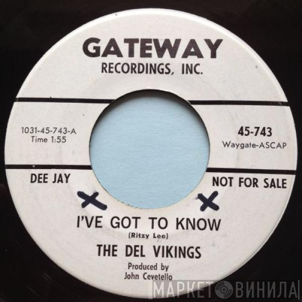 The Dell-Vikings - I've Got To Know / We Three