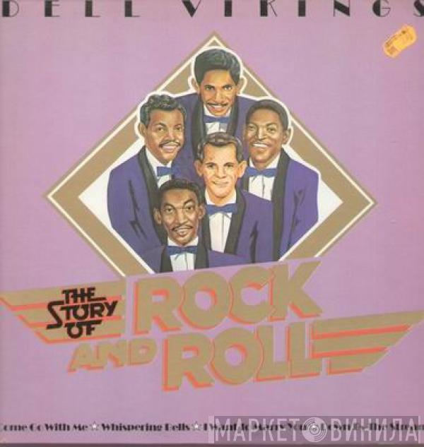 The Dell-Vikings - The Story Of Rock And Roll