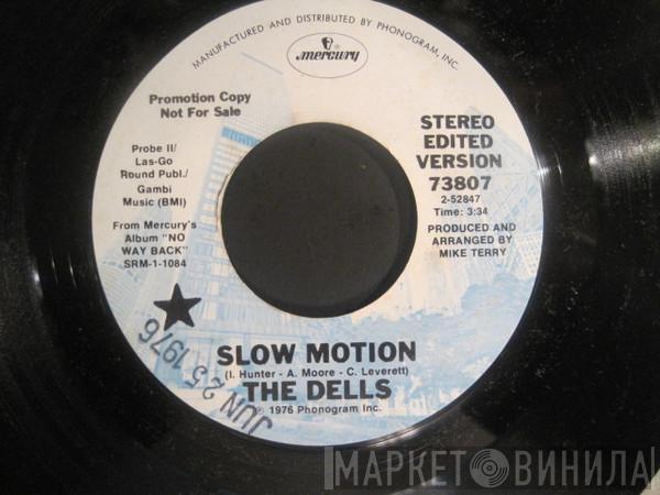  The Dells  - Slow Motion / Ain't No Black And White Music