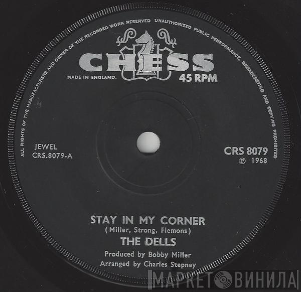 The Dells - Stay In My Corner / Love Is So Simple