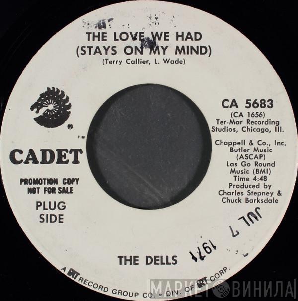 The Dells - The Love We Had (Stays On My Mind)