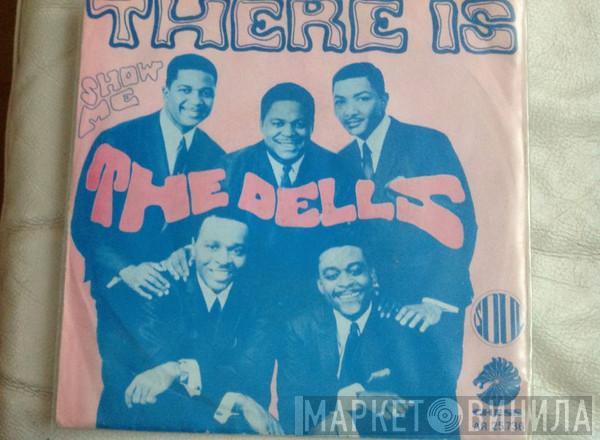  The Dells  - There Is