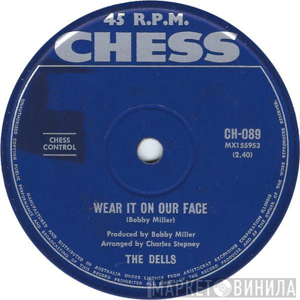  The Dells  - Wear It On Our Face