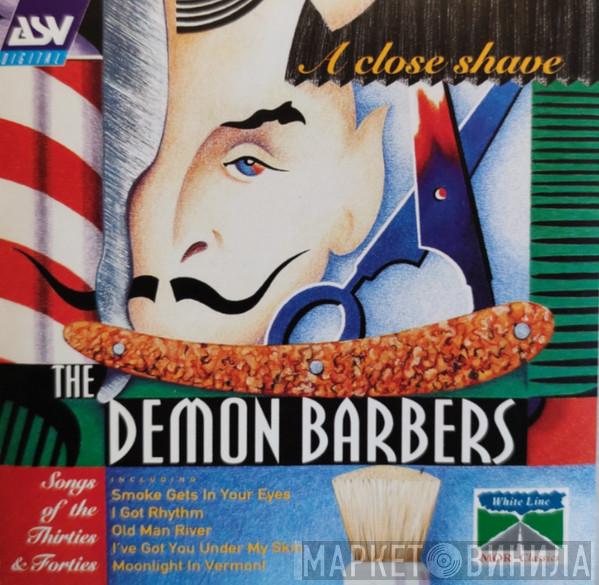 The Demon Barbers - A Close Shave