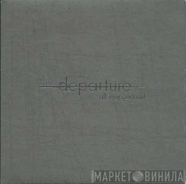 The Departure - All Mapped Out