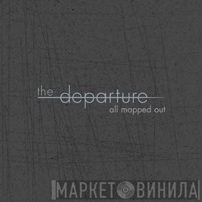 The Departure - All Mapped Out