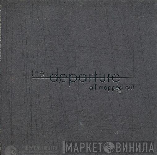 The Departure  - All Mapped Out