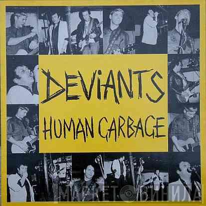 The Deviants  - Human Garbage (Live At Dingwalls)