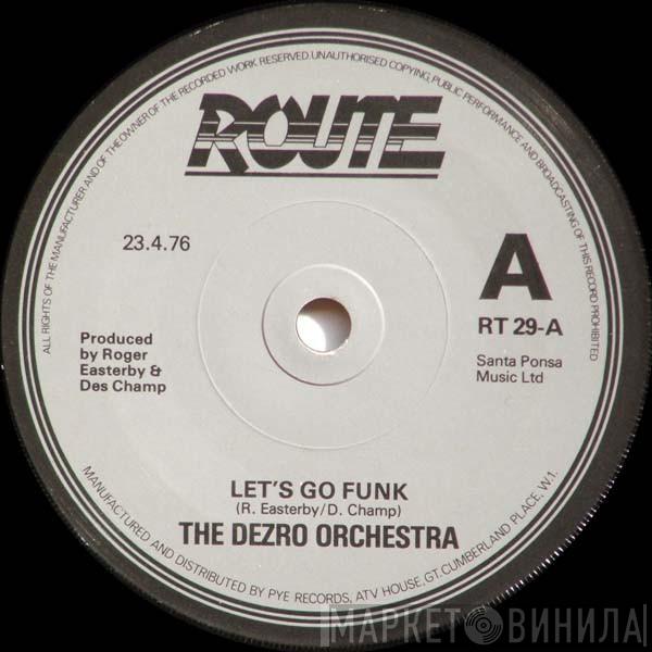  The Dezro Orchestra  - Let's Go Funk