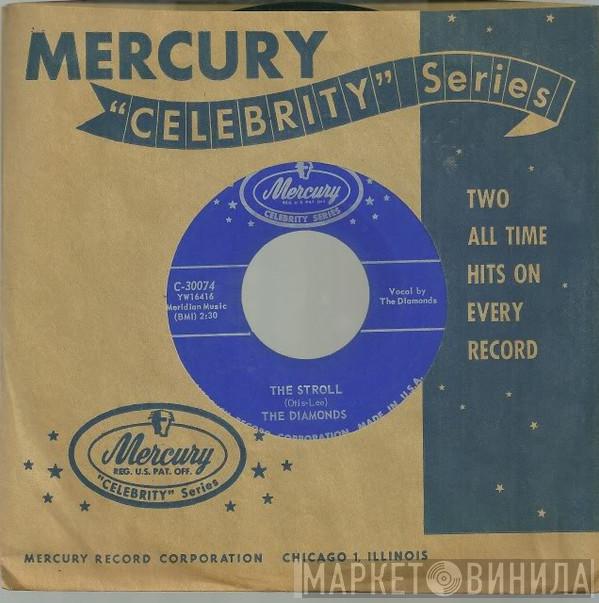 The Diamonds - The Stroll / High Sign