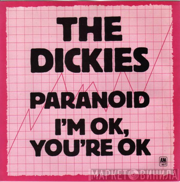  The Dickies  - Paranoid / I'm OK, You're OK