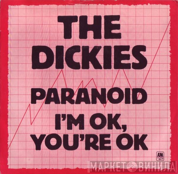  The Dickies  - Paranoid / I'm OK, You're OK